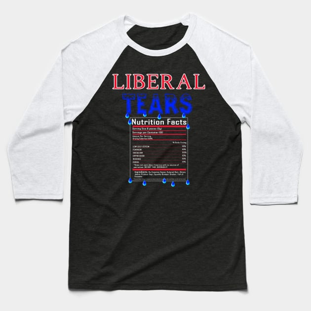 Liberal Tears - Pro Trump Patriot American Baseball T-Shirt by Mr.TrendSetter